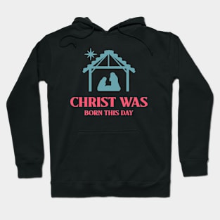 Nativity Birth of Christ Jesus Christian Christianity Christmas Hoodie